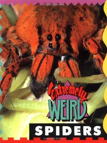 Imagen de archivo de Extremely Weird Spiders a la venta por Your Online Bookstore