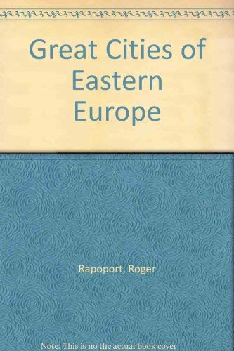 Imagen de archivo de Great Cities of Eastern Europe a la venta por HPB-Ruby