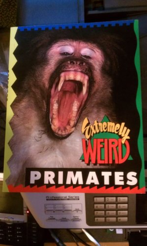Imagen de archivo de Extremely Weird Primates a la venta por Once Upon A Time Books