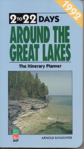 Two to Twenty-Two Days Around the Great Lakes (9781562610241) by Schuchter, Arnold