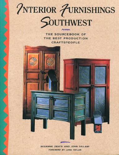 Imagen de archivo de Interior Furnishings Southwest: The Sourcebook of the Best Production Craftspeople a la venta por HPB-Diamond