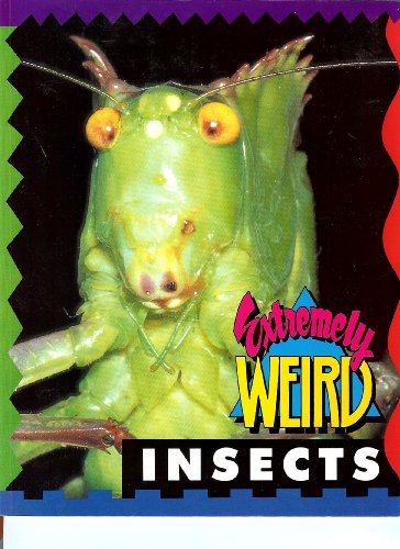 Imagen de archivo de Extremely Weird Insects a la venta por Better World Books: West