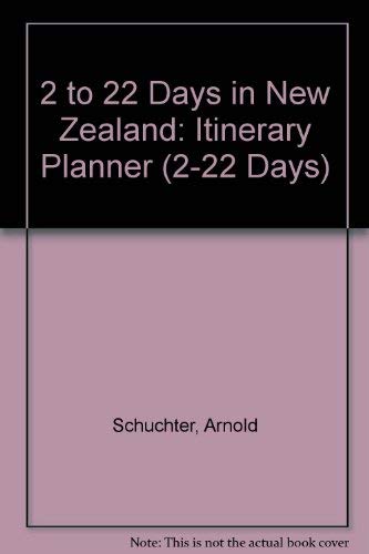 Imagen de archivo de 2 To 22 Days in New Zealand: The Itinerary Planner/1994 a la venta por HPB-Red