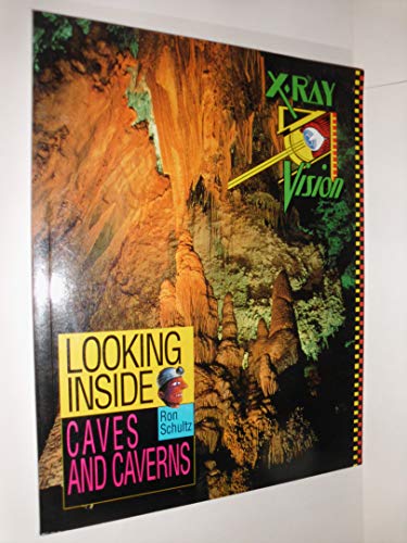 Beispielbild fr Looking Inside Caves and Caverns (X-Ray Vision) zum Verkauf von BooksRun