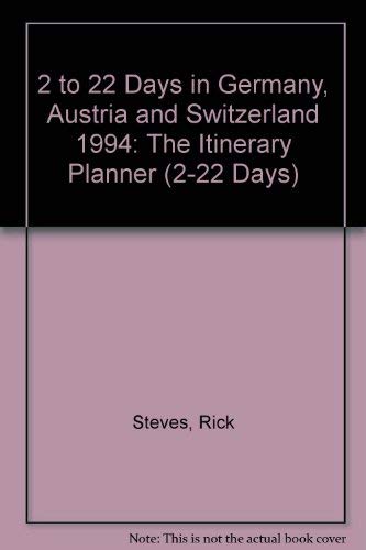 Beispielbild fr Rick Steves' 1994 2 to 22 Days in Germany, Austria, and Switzerland: The Itinerary Planner (Rick Steves' Germany, Austria & Switzerland) zum Verkauf von SecondSale