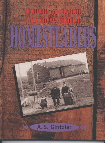 Imagen de archivo de Rough and Ready Homesteaders a la venta por Better World Books