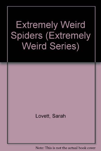 Beispielbild fr Extremely Weird Spiders (Extremely Weird Series) zum Verkauf von More Than Words