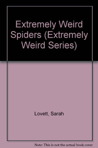 Imagen de archivo de Extremely Weird Spiders (Extremely Weird Series) a la venta por More Than Words