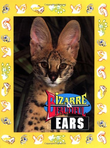 Stock image for Bizarre & Beautiful Ears for sale by HPB-Diamond
