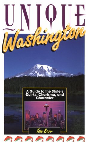 9781562611927: Unique Washington: A Guide to the State's Quirks, Charisma and Character [Lingua Inglese]