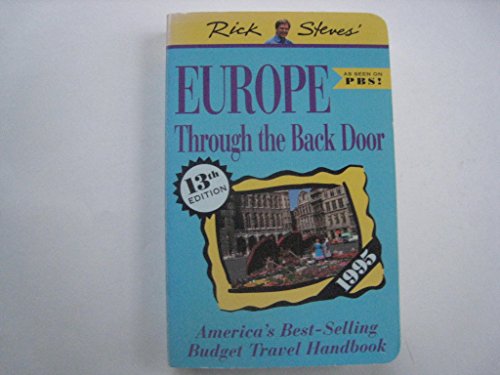 Beispielbild fr Rick Steves' Europe Through the Back Door zum Verkauf von Wonder Book