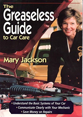 Stock image for The Greaseless Guide to Car Care for sale by Wonder Book
