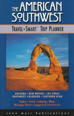 9781562612511: American Southwest: The Travel-Smart Trip Planner (1996 Edition)