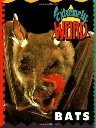 Beispielbild fr Extremely Weird Bats zum Verkauf von Wonder Book