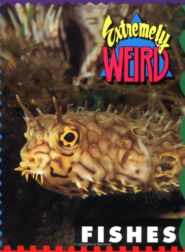 9781562612818: Extremely Weird Fishes