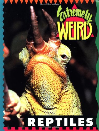 Beispielbild fr Extremely Weird Reptiles zum Verkauf von HPB Inc.