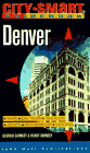 Imagen de archivo de City Smart Guidebook Denver (1st Edition) a la venta por Ergodebooks
