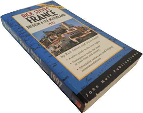 Stock image for Rick Steves' France, Belgium and the Netherlands, 1997 for sale by Better World Books: West