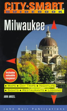 Milwaukee: City Smart Guidebooks (9781562613501) by Ann Angel