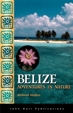 9781562613693: Belize: Adventures in Nature (1st ed)
