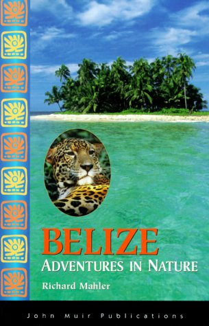 Stock image for DEL-Adventures in Nature: Belize for sale by Wonder Book