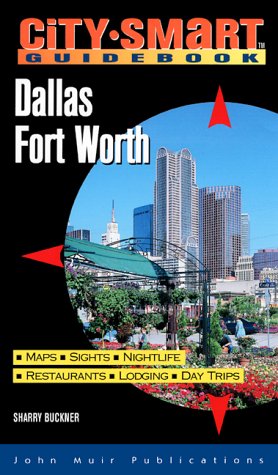 City Smart Dallas/Fort Worth (City Smart Guidebook) (9781562614331) by Buckner, Sharry