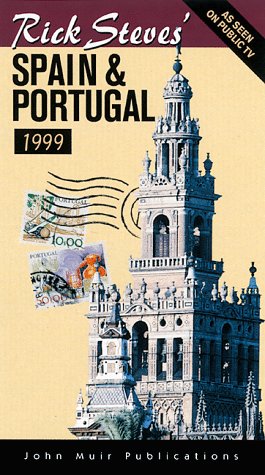 Stock image for RICK STEVES' SPAIN & PORTUGAL 1999 for sale by WONDERFUL BOOKS BY MAIL