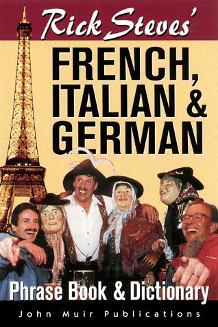 Beispielbild für Rick Steves' French, Italian, and German Phrase- Book and Dictionary (Rick Steves' Phrase Books) zum Verkauf von SecondSale