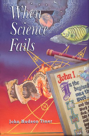 When science fails (9781562650056) by Tiner, John Hudson