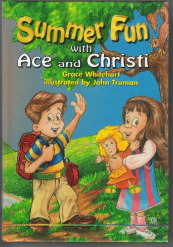 Stock image for Summer fun with Ace and Christi for sale by Ergodebooks