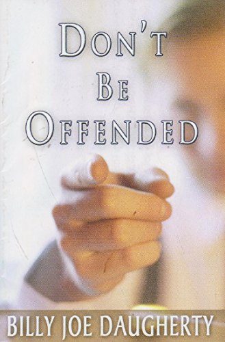 Stock image for Don't Be Offended! for sale by Once Upon A Time Books