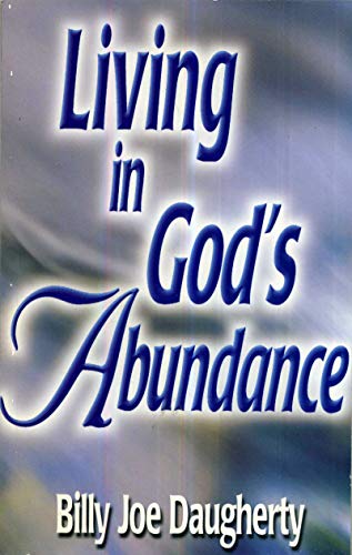 Beispielbild fr Living in God's abundance zum Verkauf von Wonder Book