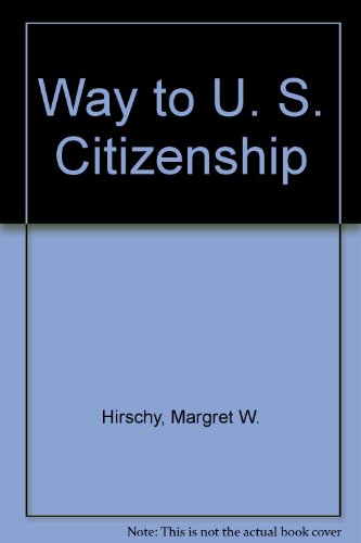 Beispielbild fr Way to U. S. Citizenship zum Verkauf von medimops