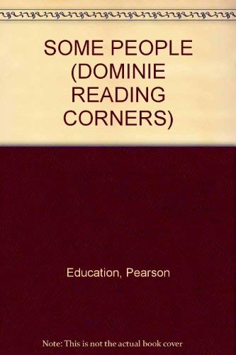 SOME PEOPLE (DOMINIE READING CORNERS) (9781562700737) by Pearson Education