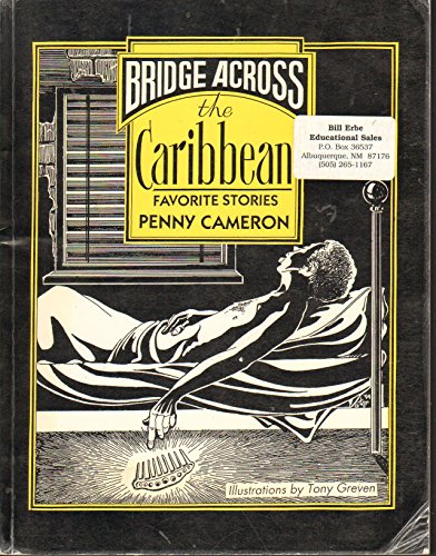 Bridge Across the Caribbean: Favorite Caribbean Stories (Bridge Across Series) (9781562702892) by Cameron, Penny