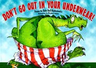 Stock image for Don't Go Out in Your Underwear! for sale by Ergodebooks