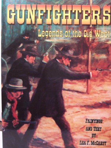 Beispielbild fr Gunfighters: Legends of the Old West zum Verkauf von ThriftBooks-Dallas