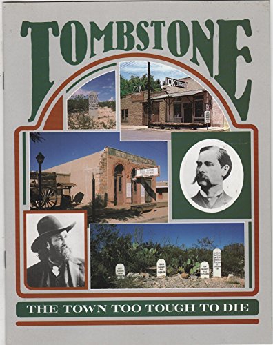 Stock image for Tombstone - The Town Too Tough To Die for sale by ThriftBooks-Atlanta