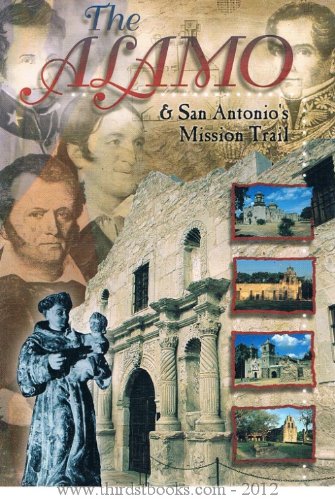 Stock image for The Alamo & San Antonio's Mission Trail for sale by Wonder Book
