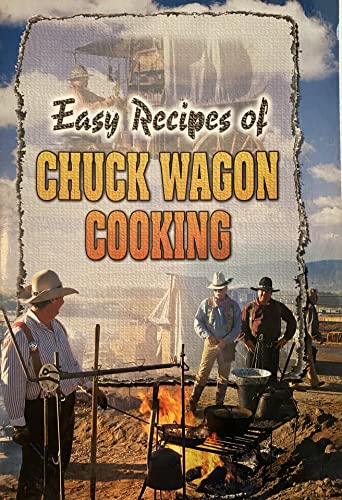 Stock image for Easy Recipes of Chuck Wagon Cooking for sale by HPB Inc.