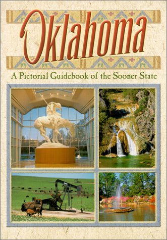 Stock image for Oklahoma : A Pictorial Guidebook of the Sooner State for sale by medimops
