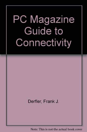 Beispielbild fr PC Magazine Guide to Connectivity zum Verkauf von Irish Booksellers