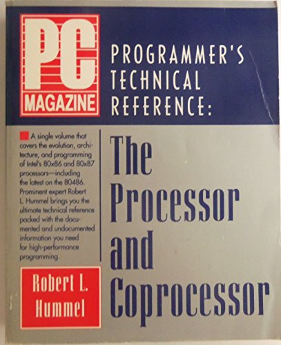 Imagen de archivo de PC Magazine Programmer's Technical Reference, the Processor and Coprocessor a la venta por ThriftBooks-Dallas
