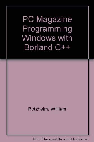 Beispielbild fr PC Magazine Programming Windows with Borland C++ zum Verkauf von AwesomeBooks