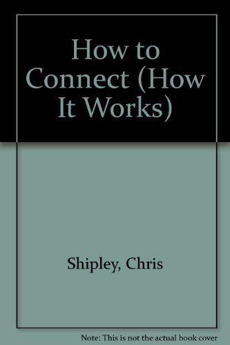 Imagen de archivo de How to Connect (How It Works) a la venta por BookHolders