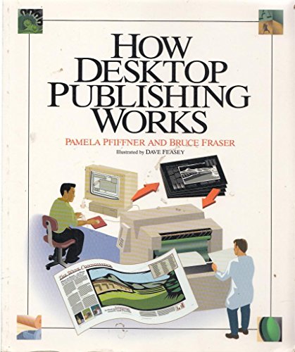 Beispielbild fr How Desktop Publishing Works zum Verkauf von Better World Books