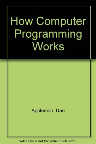 Beispielbild fr How Computer Programming Works zum Verkauf von Wonder Book
