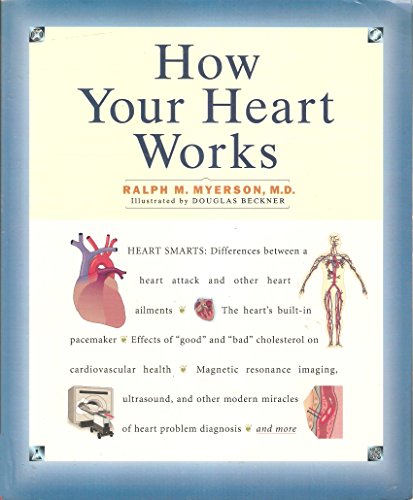 Imagen de archivo de How Your Heart Works (How It Works) a la venta por ZBK Books