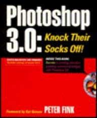 Beispielbild fr Photoshop 3 0 Knock Their Socks Off zum Verkauf von medimops