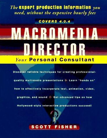 Beispielbild fr Macromedia Director: Your Personal Consultant zum Verkauf von Wonder Book